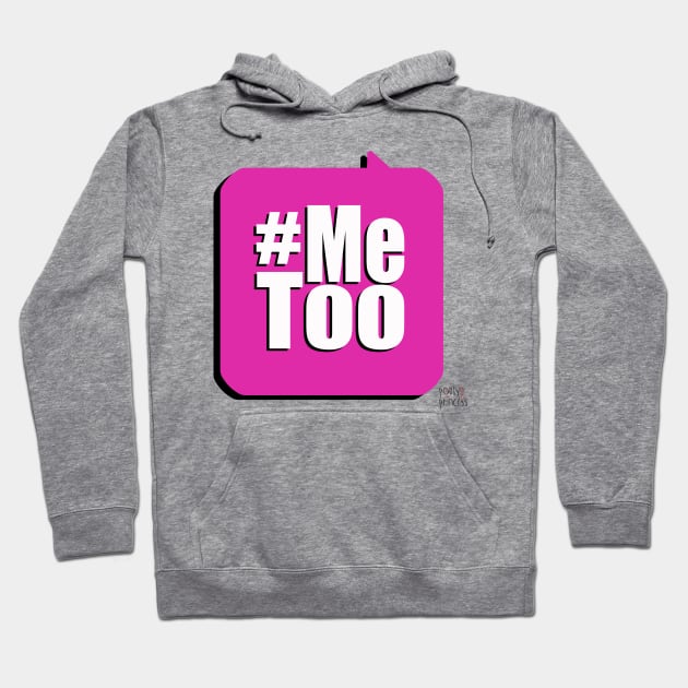 Me Too Hoodie by myimage